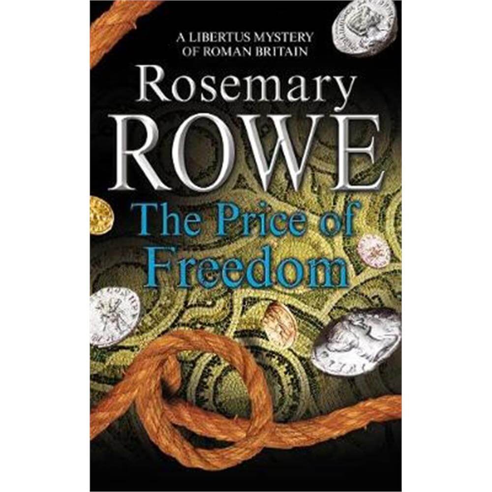 The Price of Freedom (Paperback) - Rosemary Rowe